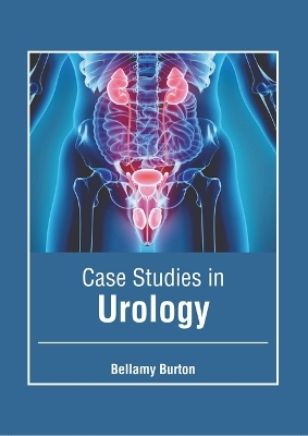 Case Studies in Urology - 