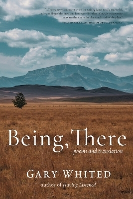 Being, There - Gary Whited