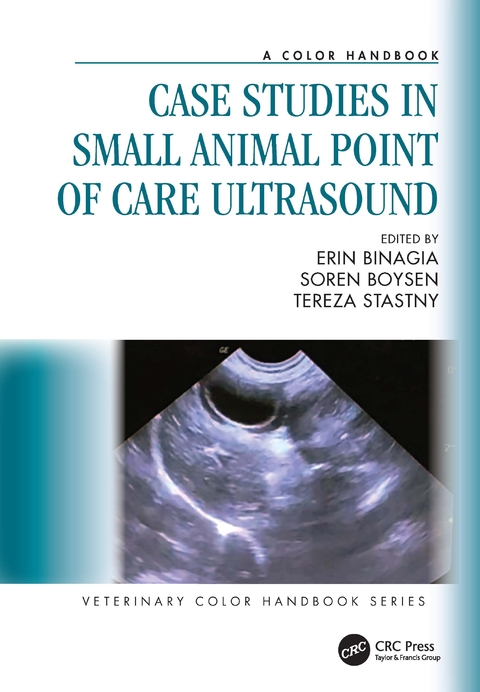 Case Studies in Small Animal Point of Care Ultrasound - 