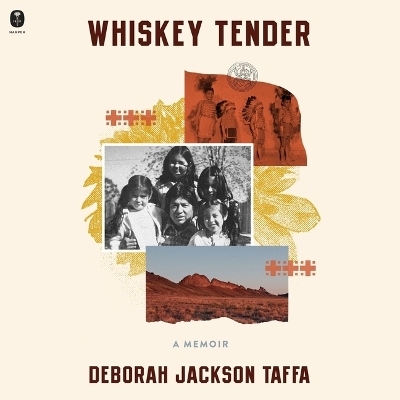 Whiskey Tender - Deborah Taffa, Deborah Jackson Taffa
