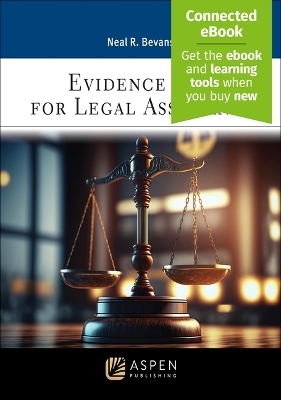 Evidence Law for Legal Assistants - Neal R Bevans