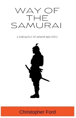 Way of the Samurai - Christopher Ford