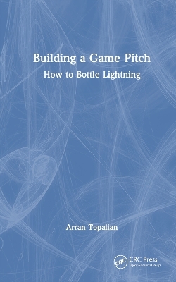 Building a Game Pitch - Arran Topalian