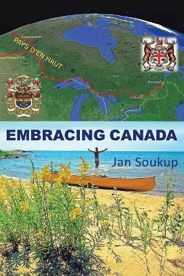 Embracing Canada - Jan Soukup