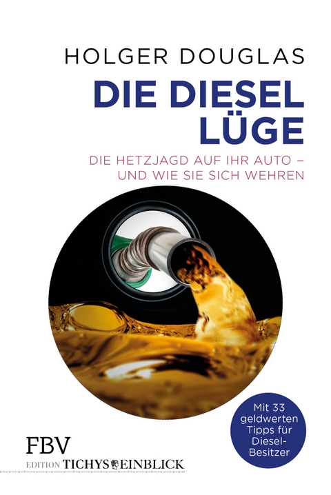 Die Diesel-Lüge - Holger Douglas