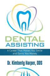 Dental Assisting -  Dr. Kimberly Harper DDS