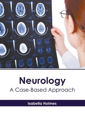 Neurology: A Case-Based Approach - 