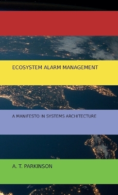 Ecosystem Alarm Management - Aidan T Parkinson
