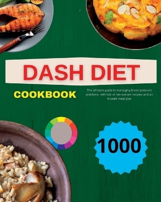 Dash Diet Cookbook -  Paolin