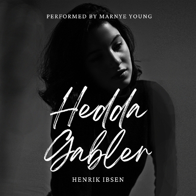 Hedda Gabler - Henrik Ibsen