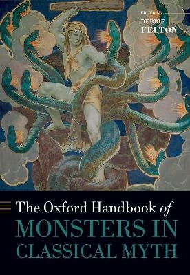 The Oxford Handbook of Monsters in Classical Myth - 