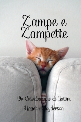 Zampe e Zampette in Poesia - Hayden Clayderson