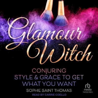 Glamour Witch - Sophie Saint Thomas