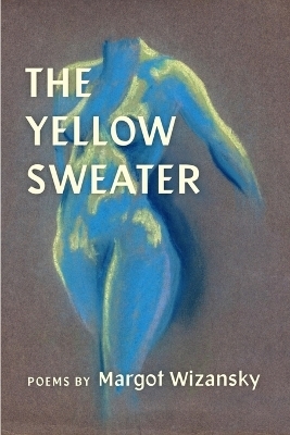 The Yellow Sweater - Margot Wizansky