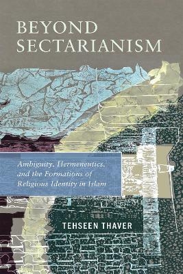 Beyond Sectarianism - Tehseen Thaver