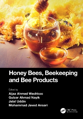 Honey Bees, Beekeeping and Bee Products - 