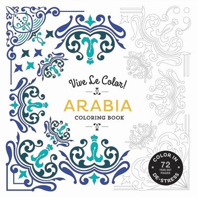 Vive Le Color! Arabia (Coloring Book) -  Abrams Noterie