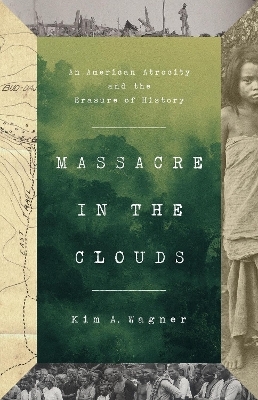 Massacre in the Clouds - Kim A. Wagner