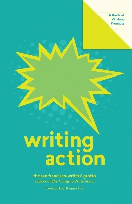 Writing Action (Lit Starts) -  San Francisco Writers' Grotto