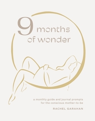 9 Months of Wonder - Rachel Garahan