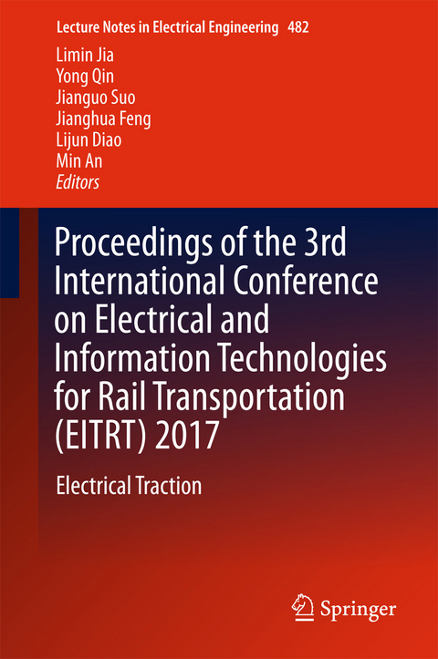 Proceedings of the 3rd International Conference on Electrical and Information Technologies for Rail Transportation (EITRT) 2017 - 