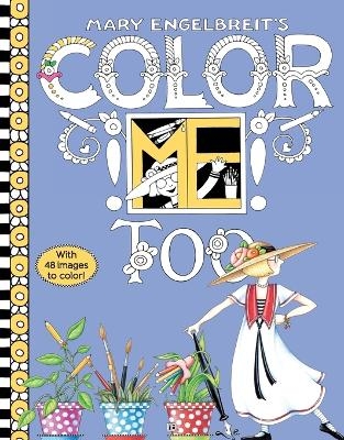 Mary Engelbreit's Color ME Too Coloring Book - Mary Engelbreit