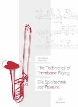 The Techniques of Trombone Playing / Die Spieltechnik der Posaune - Mike Svoboda, Michel Roth