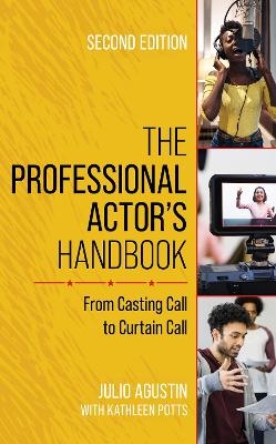 The Professional Actor's Handbook - Julio Agustin