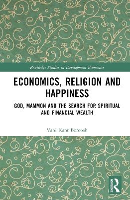 Economics, Religion and Happiness - Vani Kant Borooah