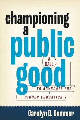 Championing a Public Good - Carolyn D. Commer