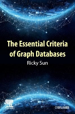 The Essential Criteria of Graph Databases - Ricky Sun