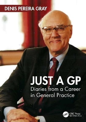 Just a GP - Denis Pereira Gray