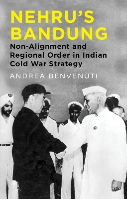 Nehru's Bandung - Andrea Benvenuti