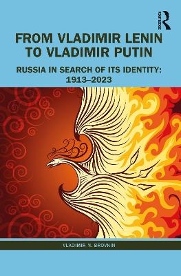 From Vladimir Lenin to Vladimir Putin - Vladimir N. Brovkin