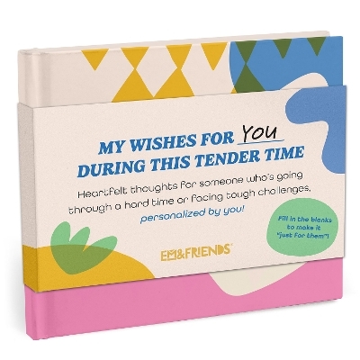 Em & Friends My Wishes for You During Tender Times Fill-in Books -  Em &  Friends