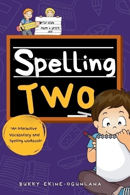 Spelling Two - Bukky Ekine-Ogunlana