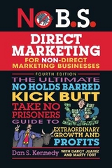 No B.S. Direct Marketing - Kennedy, Dan S.
