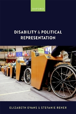 Disability and Political Representation - Prof Elizabeth Evans, Dr Stefanie Reher