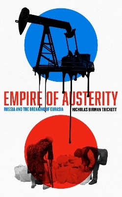 Empire of Austerity - Nicholas Birman Trickett