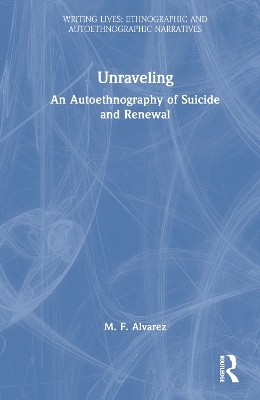 Unraveling - M. F. Alvarez
