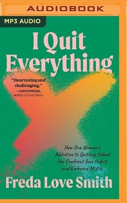 I Quit Everything - Freda Love Smith