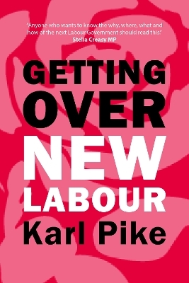 Getting Over New Labour - Karl Pike