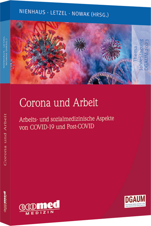 Corona und Arbeit - Albert Nienhaus, Stephan Letzel, Dennis Nowak
