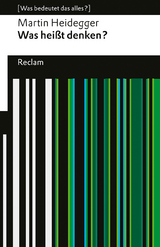 Was heißt Denken? - Heidegger, Martin