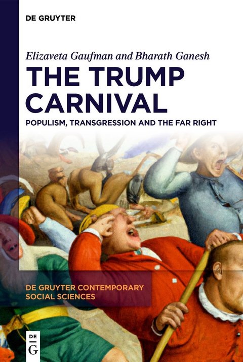 The Trump Carnival - Elizaveta Gaufman, Bharath Ganesh