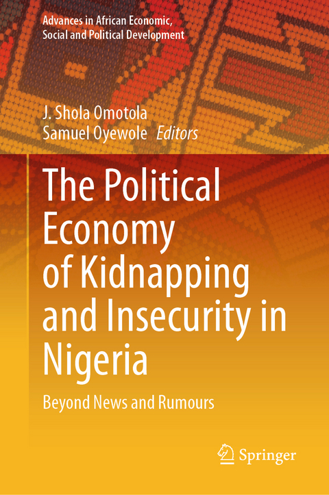 The Political Economy of Kidnapping and Insecurity in Nigeria - 