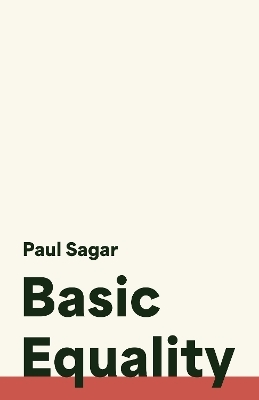 Basic Equality - Paul Sagar