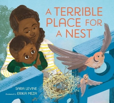 A Terrible Place for a Nest - Sara Levine