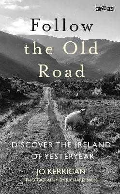 Follow the Old Road - Jo Kerrigan