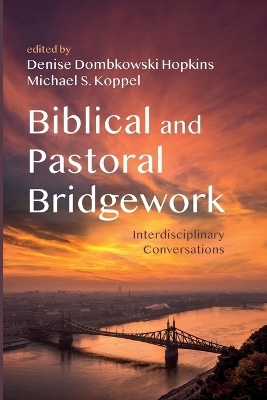 Biblical and Pastoral Bridgework - 
